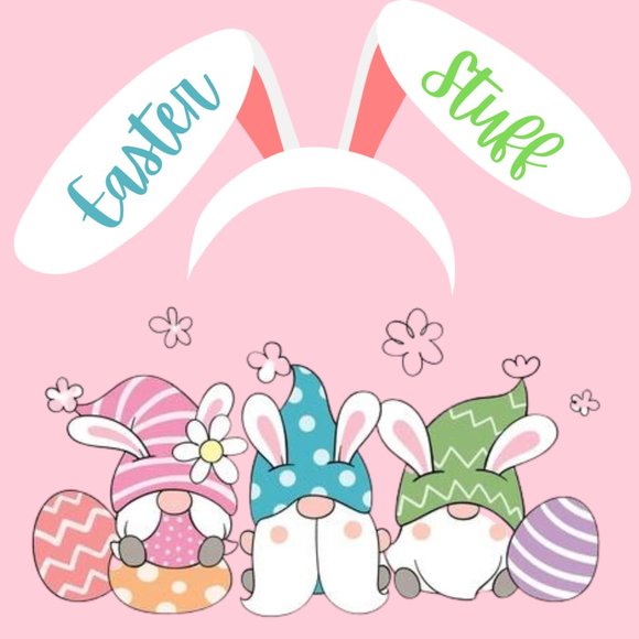 Easter Stuff